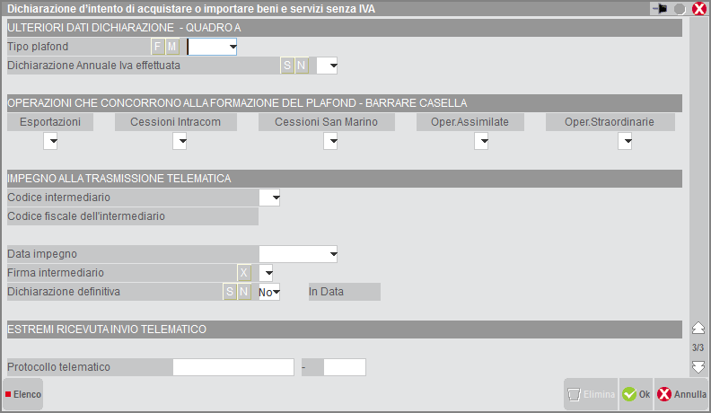 assegnata dalla procedura in base all impostazione del numeratore. A fianco indicare obbligatoriamente la data di emissione della dichiarazione di intento.