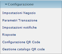 7.2 Menu Configurazione In questo capitolo sono mostrate le possibili configurazioni del proprio negozio e dei prodotti/servizi a esso associati.