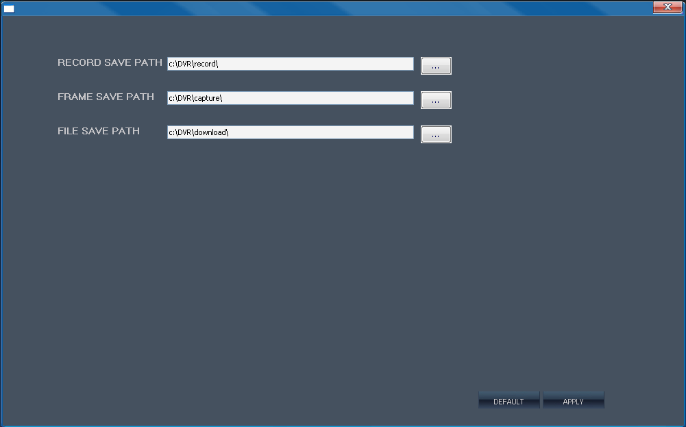 Record save path è per le registrazioni, Frame save path è per le immagini acquisite e File save path e