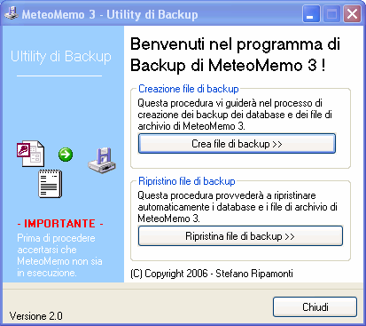 PARTE V BACKUP [ NEW ] La funzione di Backup inclusa nella versione 3 è stata notevolmente potenziata e ottimizzata.