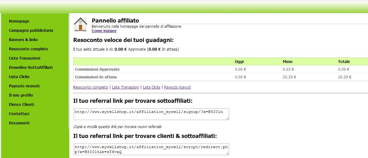 Esempio dei link che trovi nel tuo pannello Tuo Link per iscrivere nuovi Sottoaffiliati: http://www.mywellshop.it/affiliation_mywell/signup/?