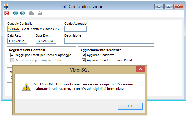 Alla selezione della causale contabile nella terza pagina apparirà il messaggio seguente se : nella prima pagina è stata selezionata una contabilizzazione a banca la causale contabile selezionata non