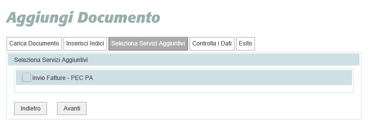 La schermata successiva, Servizi Aggiuntivi, prevede per i clienti che li richiedono la possibilità di usufruire di alcuni servizi