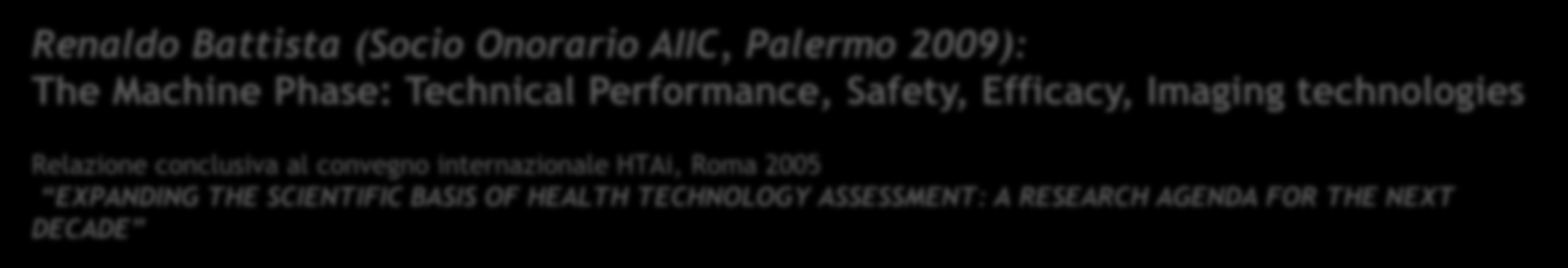 technologies Relazione conclusiva al convegno internazionale HTAi, Roma 2005