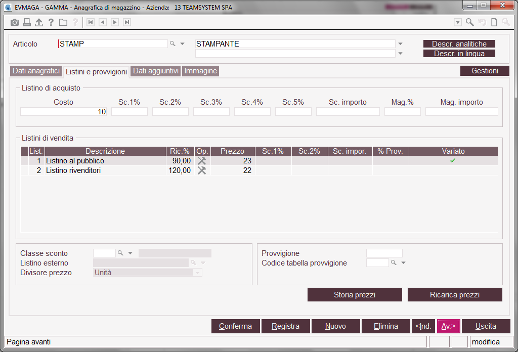 La modifica ha ripercussioni in MAGA e nella console di gestione dei prezzi MODPRE. Gli utenti storici continueranno a vedere 8 listini (con il nome listino1, listino2, ecc).