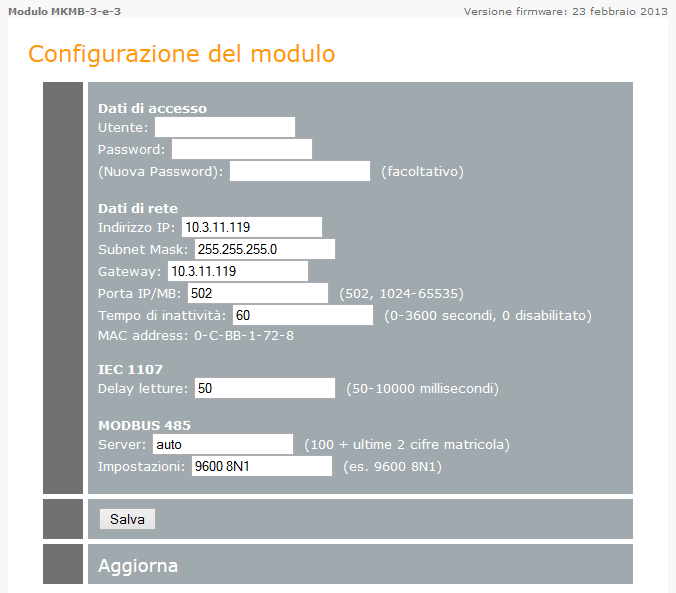 Per modificare i parametri è sempre necessario inserire il nome utente e la password, cambiare quindi i parametri desiderati e infine premere il pulsante Salva.