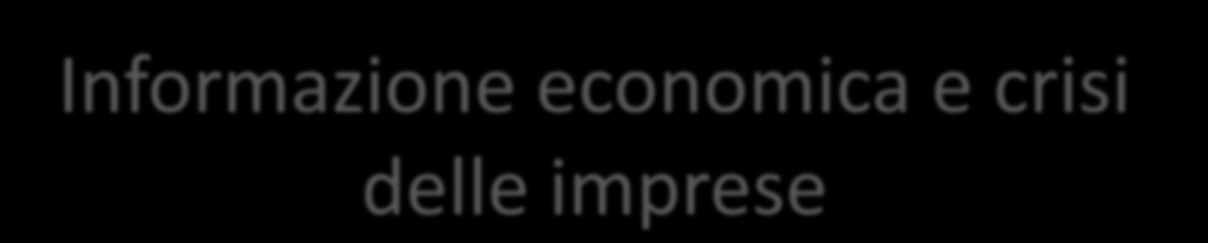 Informazione economica e crisi delle imprese Seminario