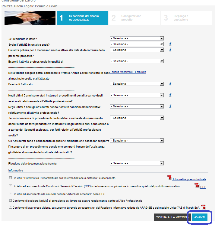 2 AREA QUOTAZIONE SI CHIEDE ALL UTENTE DI FORNIRE LE INFORMAZIONI NECESSARIE A PROFILARE IL RISCHIO, PER POI ACCEDERE ALLA CONFIGURAZIONE DEL PRODOTTO E ALL ACQUISTO.