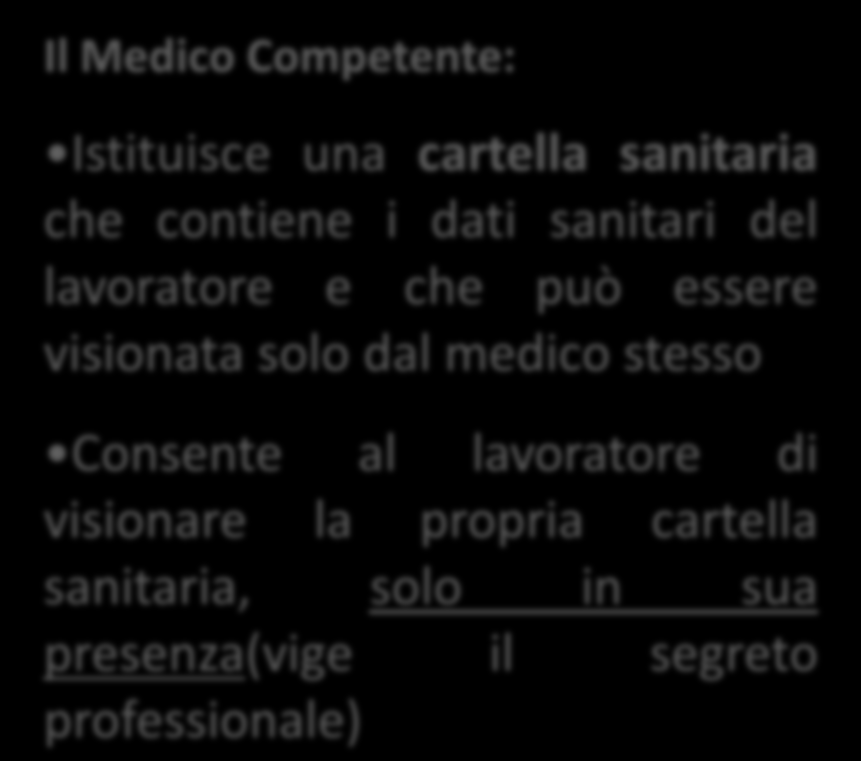 Malattie professionali: sorveglianza sanitaria La sorveglianza sanitaria, effettuata nei casi previsti, è effettuata dal medico competente e comprende: Accertamenti preventivi intesi a constatare