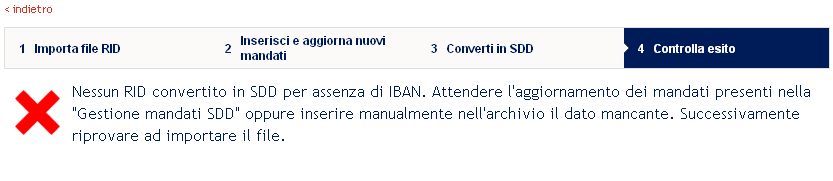 In questo caso è necessario attendere qualche giorno la ricezione delle informazioni richieste alle banche dei debitori; lo stato di ciascun mandato è verificabile in Gestione mandati SDD, da dove,