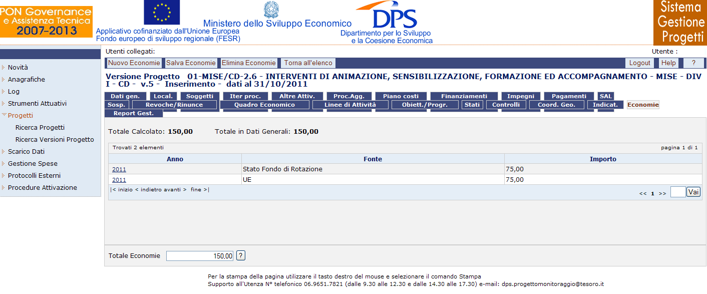 9.2.1.20 ECONOMIE Il tab Economie consente di registrare i dati relativi alle economie associate al progetto.