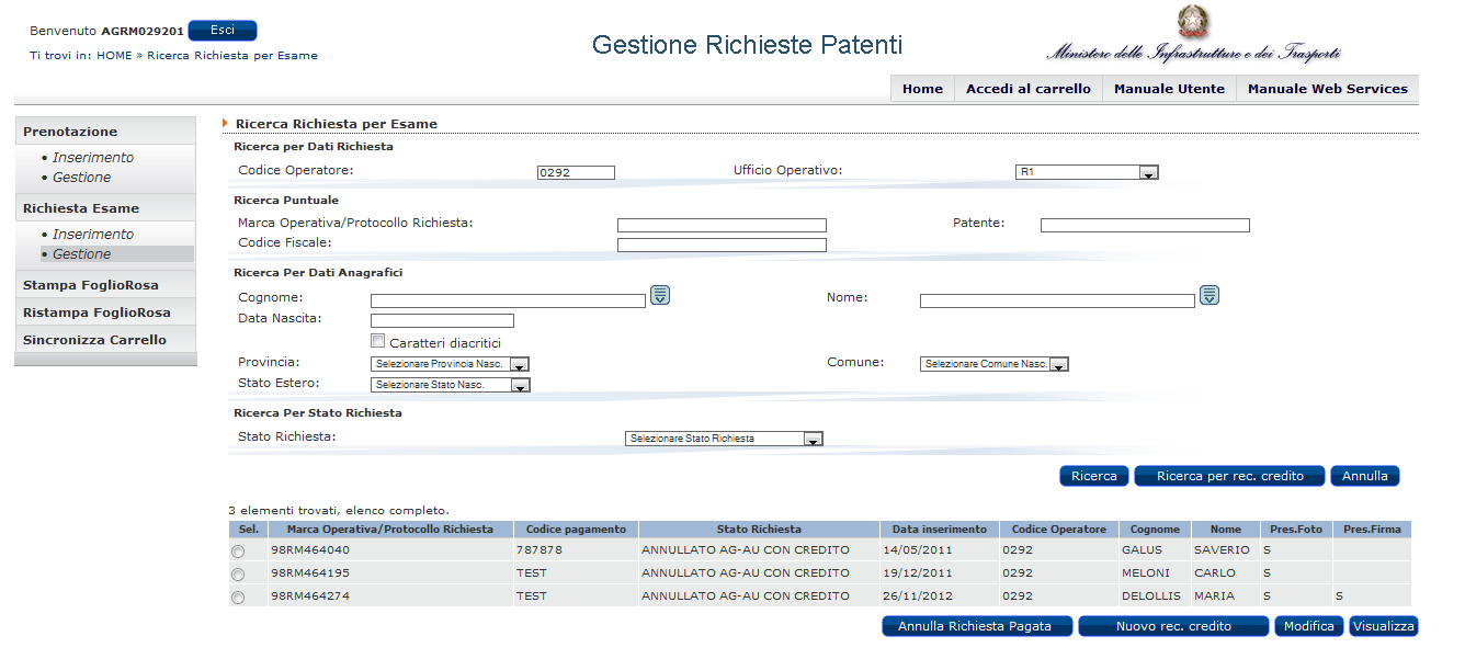 Modifica: apre il form di modifica richiesta, solo per prenotazioni nello stato ATTIVA, nello stesso giorno di inserimento e se non è stato emesso il Foglio Rosa.