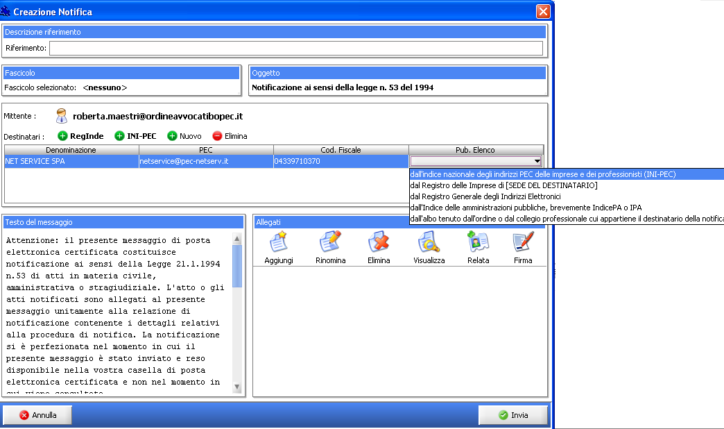 Notifiche in Consolle Avvocato Page 11 of 25 Figura 9 Creazione Notifica Inserimento dati con indicazione del Pubblico Elenco Inserito il corretto destinatario e, ciò che più conta, il suo indirizzo
