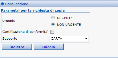 CONSULTAZIONE Modello 415 bis Finalizzazione della richiesta di copie A questo punto sarà necessario effettuare alcune selezioni: 1. se si tratta di richiesta urgente o non urgente ; 2.