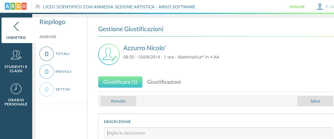 Sarà possibile inserire più eventi per lo stesso alunno, ma solo se coerenti tra loro. Ad esempio non è possibile inserire ulteriori dati (ingressi, uscite) se l'alunno è assente.