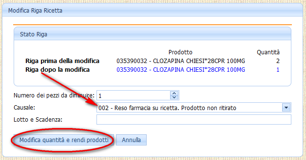 Premendo il pulsante Diminuisci o Elimina, il sistema visualizza questa schermata: Il farmacista sceglie la nuova quantità e la causale e Modifica quantità e rendi prodotti.