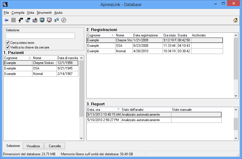 Database Consente di aprire dettagli del paziente, registrazioni (analisi) e report in diverse modalità di visualizzazione, o di cancellarli.