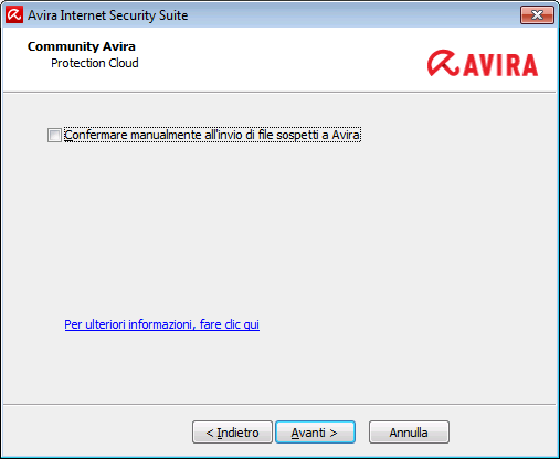 Installazione e disinstallazione Per Avira Internet Security Suite, per chiedere conferma ogni volta, attivare l'opzione Conferma manualmente quando invii dei file sospetti a Avira. 3.7.