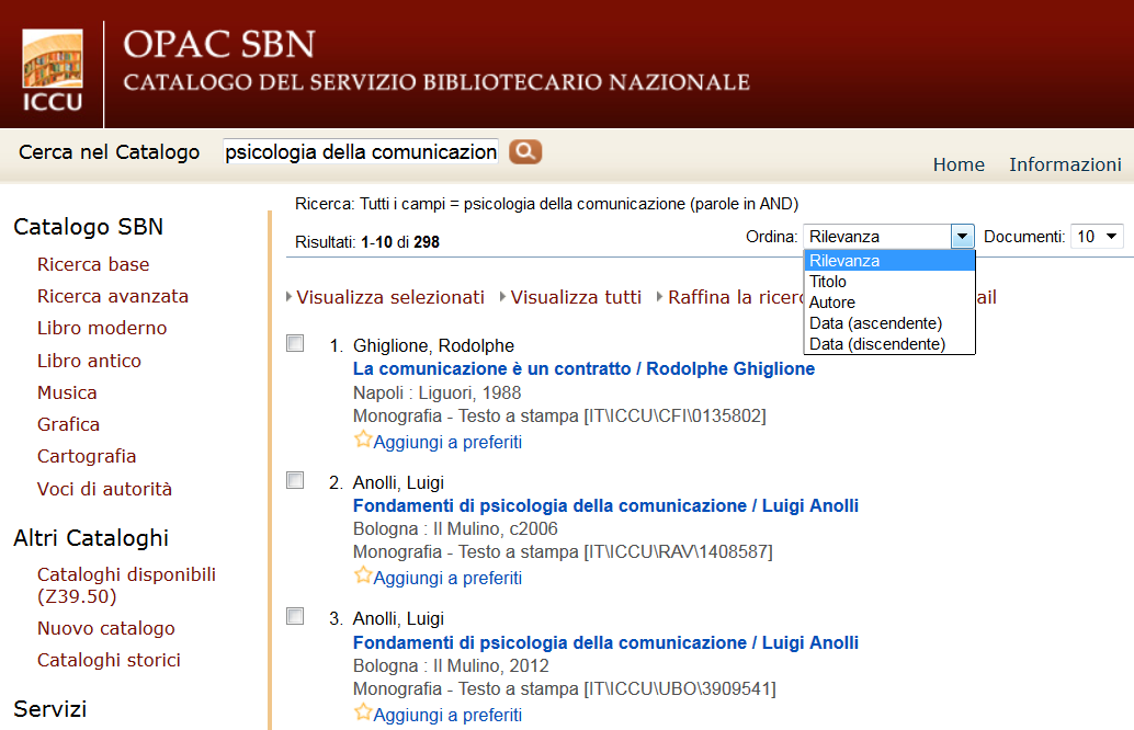 Catalogo SBN ricerca e risultati Se non vogliamo limitarci ai libri presenti in Bicocca, possiamo cercare nel catalogo SBN e ampliare la ricerca a livello nazionale.