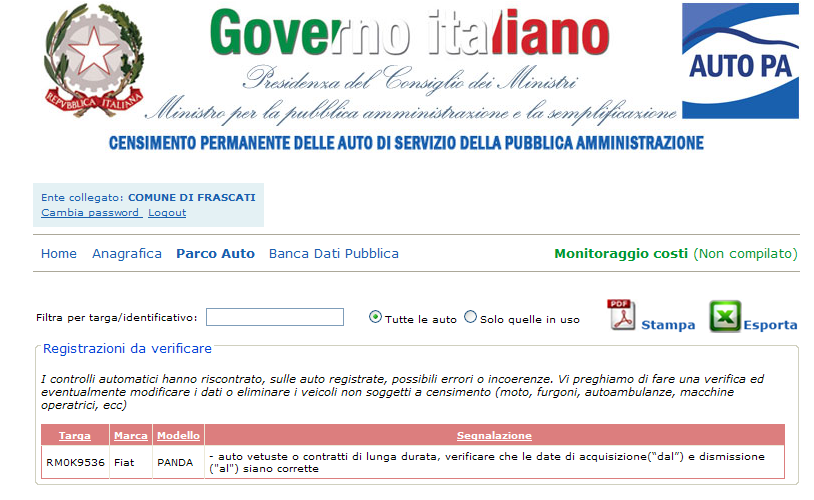 La tipologia di possibili errori e i messaggi che il sistema segnala in automatico sono i seguenti: Caso 1: inserimento di veicoli non oggetto del censimento.