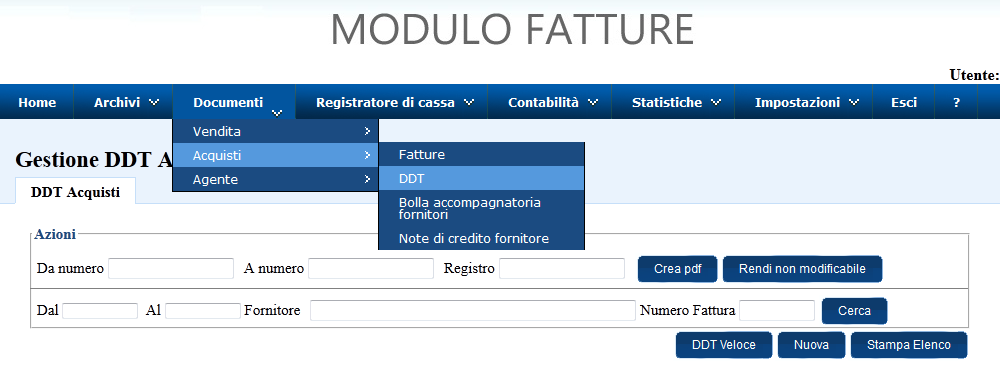 Ddt acquisti Dal menù a tendina che si sviluppa sotto la sezione documenti del menù del modulo fatture, possiamo selezionare la voce DDT inerente agli acquisti; ora troveremo funzioni come: Cerca,