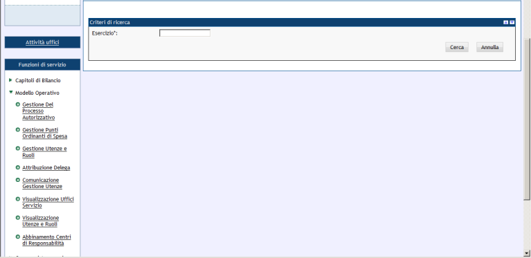 3.2 Funzioni di Servizio L Area tematica Funzioni di Servizio raggruppa tutte le funzionalità di visualizzazione e gestione della struttura dell amministrazione. 3.2.1 Modello Operativo Selezionando
