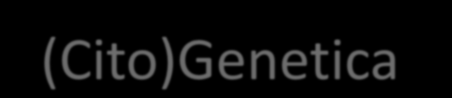 La Qualità nei Laboratori di (Cito)Genetica Molte analisi genetiche sono eseguibili una sola volta (TA, nati morti, biopsie) Spesso comportano tecniche di prelievo invasive (LA; CVS; SF; MO)