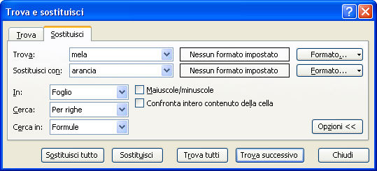 In: Cerca: Cerca in: Cliccando sul tasto occorrenza:, viene evidenziata la cella contenente la prima Cliccando su, viene evidenziata la cella contenente la prima occorrenza e, nella parte inferiore