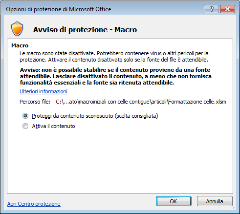 Le macro abilitate possono essere eseguite, Chiaramente, nel caso di macro di provenienza non nota o se l autore delle macro non è attendibile, questa esecuzione potrebbe comportare dei danni al