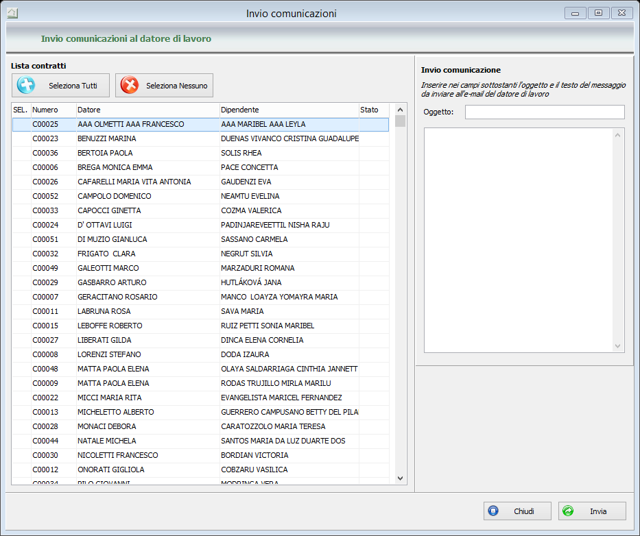 1. Invio comunicazioni Questa procedura permette di inviare la stessa comunicazione per email, con oggetto e testo a piacere, a tuti i datori di lavorio associati ai contratti selezionati nella