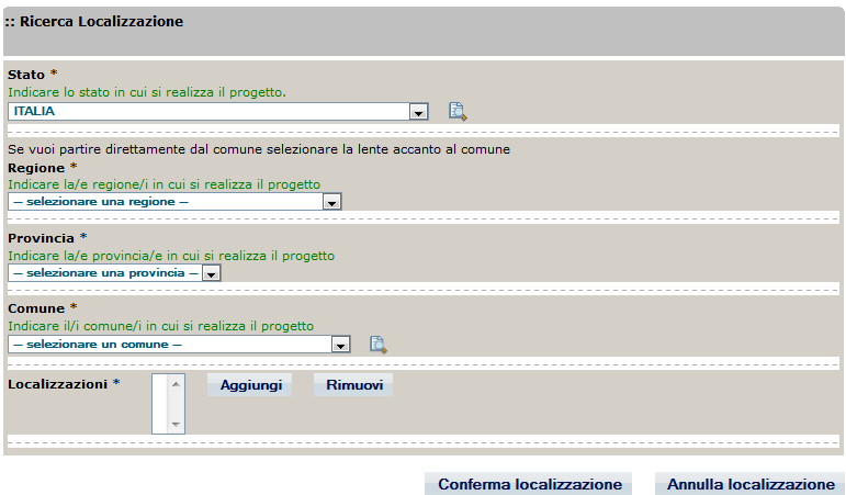 4.1.1.1.8 Localizzazione All interno della maschera della descrizione del progetto (Step 3), viene presentata la maschera che consente di indicare le localizzazioni del progetto.