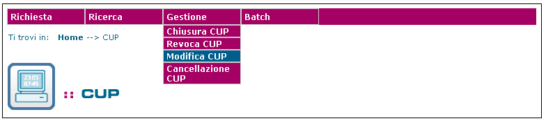 4.1.1.7 Modifica CUP Questa funzionalità consente ad un utente di apportare modifiche al corredo informativo dei CUP attivi completi, da lui stesso generati entro le 72 ore precedenti e ai dati di