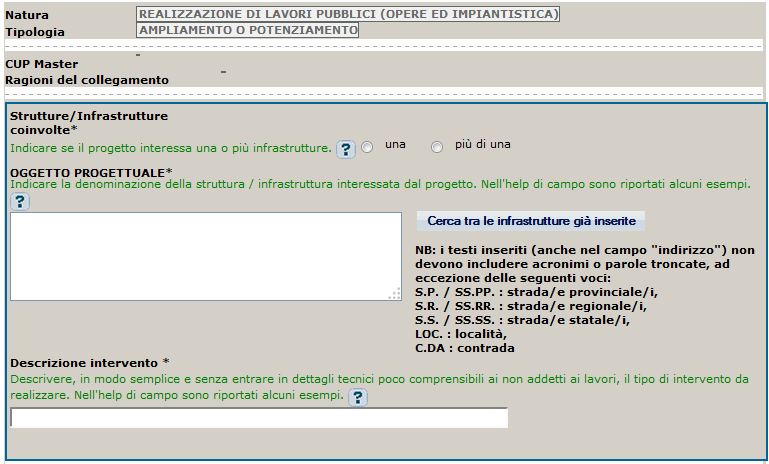 Si seguito, per ciascun tracciato, vengono mostrate le parti dello STEP 3 che caratterizzano il tracciato stesso. La tabella che segue la maschera conterrà invece tutti i campi dello STEP 3.