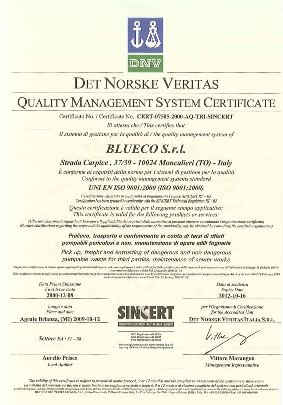 L azienda Blueco, attraverso la certificazione del proprio Sistema Integrato Qualità/Ambiente conseguita nel corso dell anno 2000, ha regolamentato i propri processi interni e ne ha valutato l