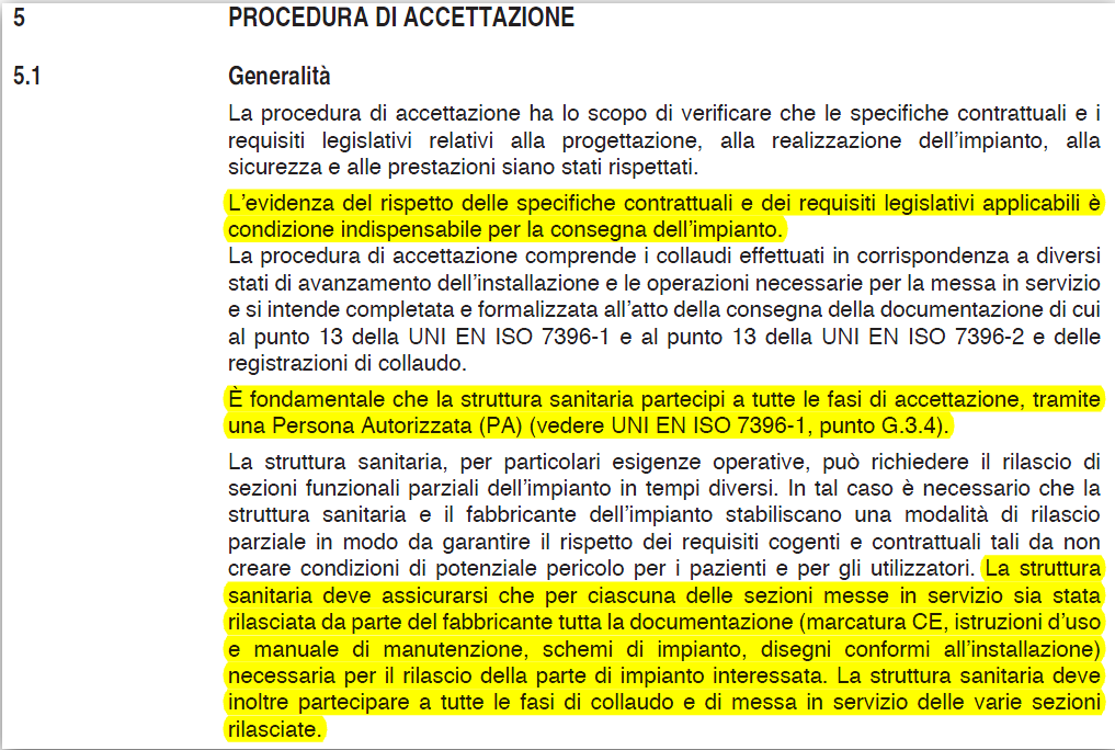 Accettazione L accettazione del Dispositivo Medico da parte del Committente, è un aspetto di rilevante importanza in quanto coincide con il passaggio della «proprietà» dal Fabbricante al Committente