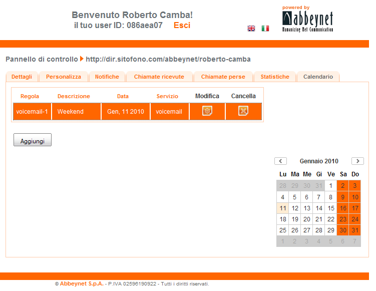 Client di comunicazione In figura, un esempio di regola impostata nel calendario (dall Area Riservata): 2.5.4.