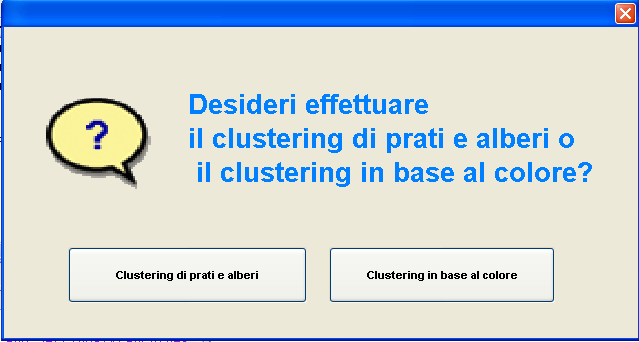 Capitolo 1 Clustering di immagini L applicazione che verrà mostrata in queste pagine è comprensiva di alcune interfacce grafiche che guidano l utente alla scelta del tipo di clusterizzazione che si