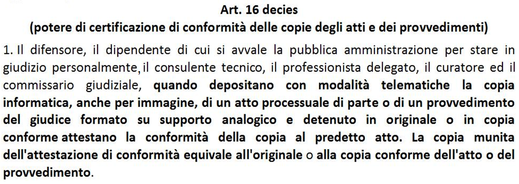 2) Potere di certificazione di conformità delle copie degli atti e