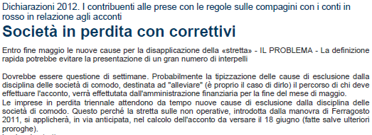 Le società di comodo Si attendono entro maggio nuove clausole di