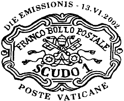 Comunicato 13/02 dell emissione della serie filatelica 150 Anniversario del primo francobollo pontificio (13 giugno 2002) Il 13 giugno 2002, in occasione dell emissione della serie filatelica 150