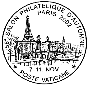 Comunicato 28/02 del 56 e Salon Philatélique d Automne In occasione del 56 e Salon Philatélique d Automne, che si terrà a Parigi dal 7 all 11 novembre 2002, le Poste Vaticane porranno in uso uno