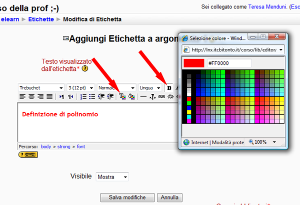 INSERIRE RISORSE Facendo click sulla freccina in basso a destra del menu a tendina Aggiungi una risorsa si può selezionare una delle seguenti risorse: etichetta, pagina di testo, pagina web, link a