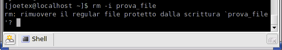 Opzione di richiesta di conferma di cancellazione di file rm -i nomefile Rispondere y per cancellare (risposta yes), rispondere n per rifiutare risposta no).