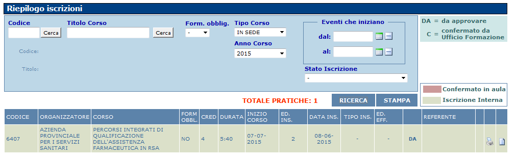 VERIFICA PRE-ISCRIZIONI EFFETTUATE - Per verificare lo stato delle pre-iscrizioni effettuate entrare nel menù RIEP.