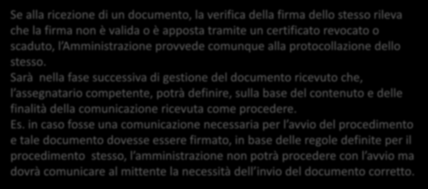 Casi d'uso e best practice Come mi devo comportare se ricevo un documento con firma non valida o scaduta?