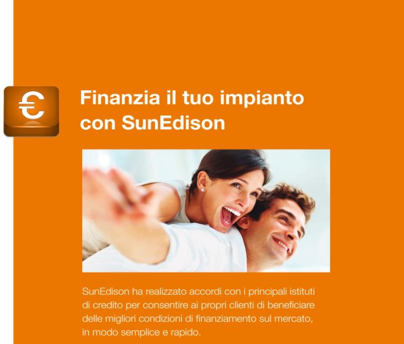 Finanziamento accessibile L'acquisto di un sistema solare è un investimento importante per una famiglia o una piccola media impresa.