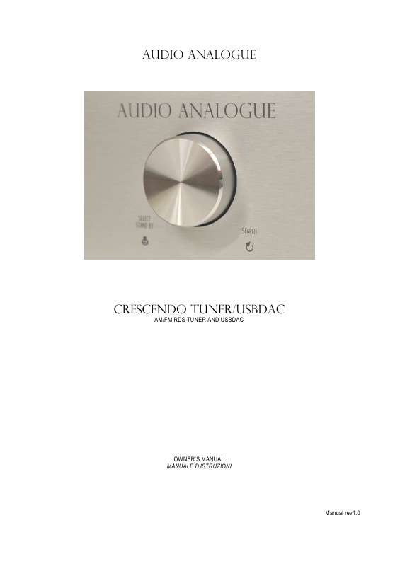 Troverà le risposte a tutte sue domande sul manuale d'uso AUDIO ANALOGUE CRESCENDO TUNER USB DAC (informazioni,