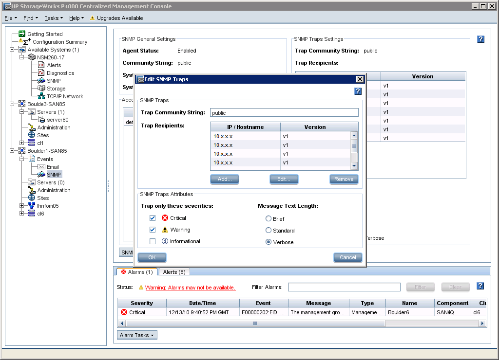 Capitolo 21: Configurazione dei sistemi di storage StoreVirtual P4000 4. Aggiungere l'indirizzo IP del dispositivo host all'elenco di invii trap SNMP del sistema di storage P4000.