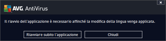 Fare clic sul pulsante OK per confermare Viene visualizzata una nuova finestra di dialogo che comunica che per modificare la lingua dell'applicazione è necessario riavviare AVG AntiVirus 2014 Fare