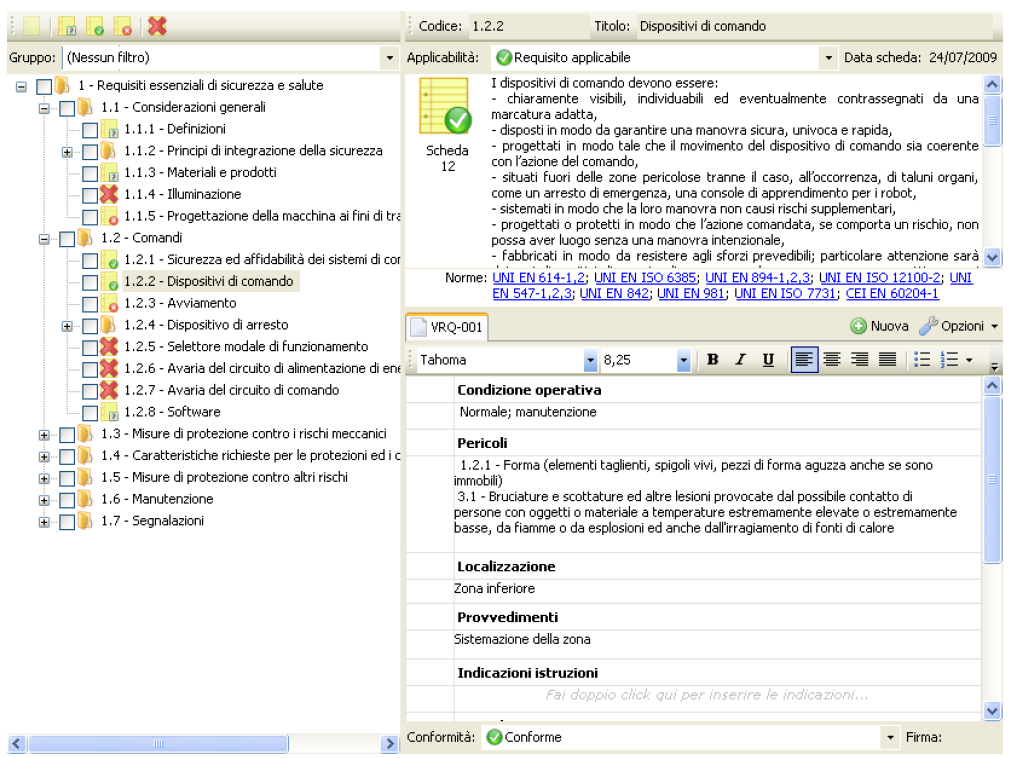 - condizioni operative - elenco dei pericoli - localizzazione - segnaletica - stima del rischio Figura 19 Gestione analisi rischi A seguito di quelle che sono le principali operazioni che si possono